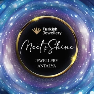 MEET&SHINE JEWELLERY ANTALYA 2025